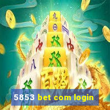 5853 bet com login